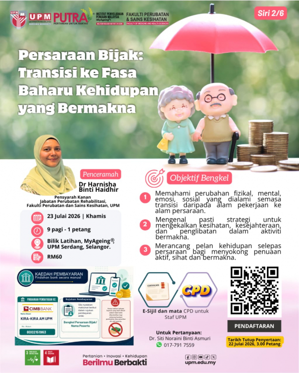 Siri 2 Bengkel Persaraan Bijak: Transisi ke Fasa Baharu Kehidupan yang Bermakna